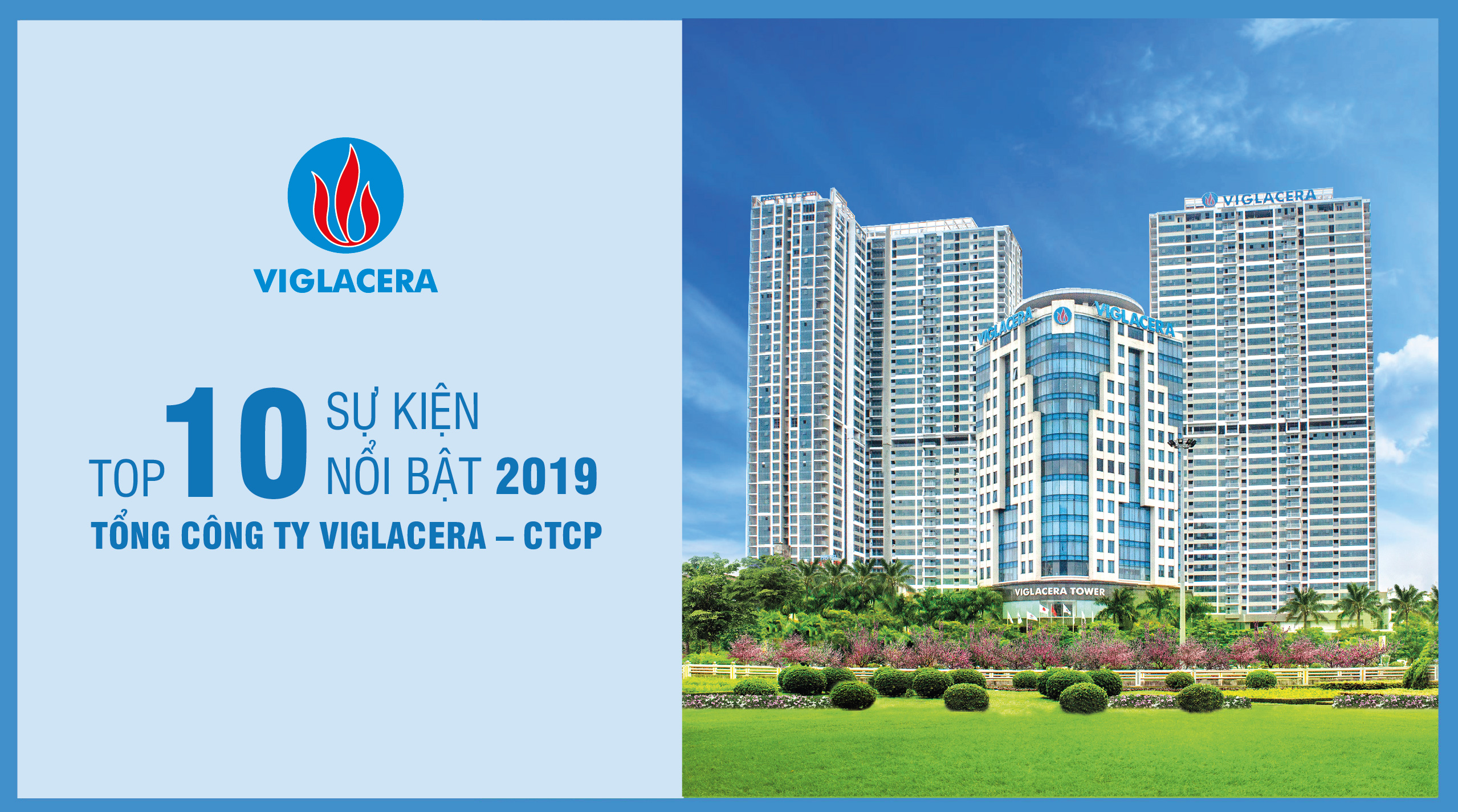 Top 10 sự kiện nổi bật của Tổng công ty Viglacera – CTCP năm 2019